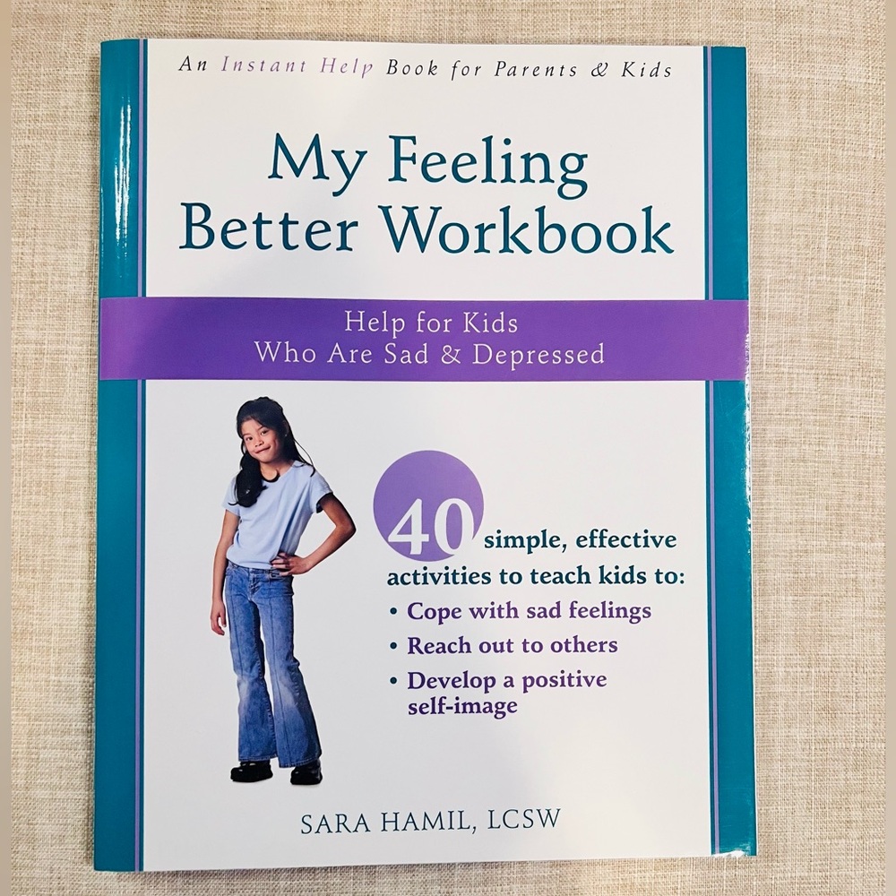 Workbook: My Feeling Better Workbook: Help for Kids Who Are Sad and Depressed
